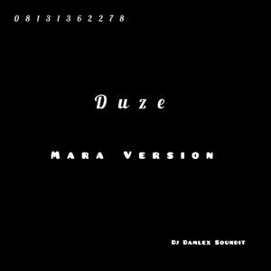 DJ Damlex Soundit – Duze Mara Version