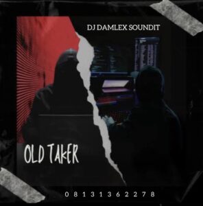 DJ Damlex Soundit – Old Taker Free Beat