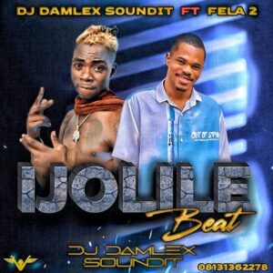 DJ Damlex Soundit ft. Fela 2 – Ijolile Free Beat