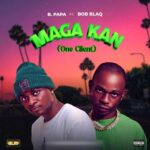 DJ Glitter ft. B Papa & Bob Blaq – Maga Kan (Reggae Sped Up)