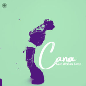 DJ Kush ft. Seyi Vibez – Cana (KU3H Afropiano Remix)