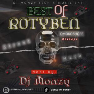 DJ Monzy – Best of Rotyben Omo Koshofe Mix