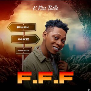 K Nice Bello – FFF
