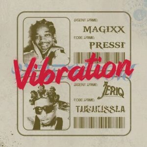 Magixx, Jeriq – Vibration