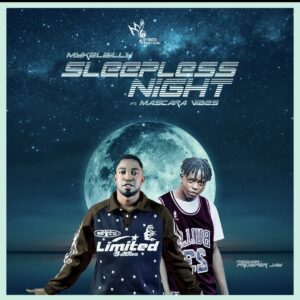 Mykelbilly ft. Mascara Vibez – Sleepless Night