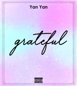 Yan Yan – Grateful