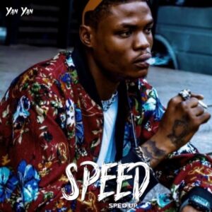 Yan Yan – Speed (Freestyle)