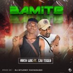 Arch Log x Iju Tiger – Bamite Mara Beat
