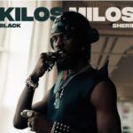 Black Sherif – Kilos Milos