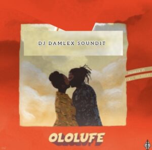 DJ Damlex Soundit – Ololufe Mara Version