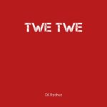 DJ Rychuz – Twe Twe