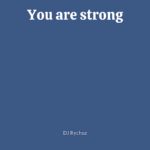 DJ Rychuz – You Are Strong