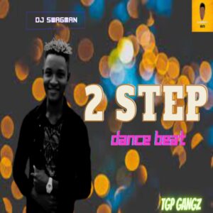 DJ Swagman – 2 Step Dance Beat