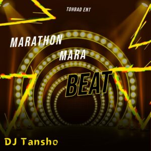 DJ Tansho ft. Nezzy F – Marathon Mara Beat
