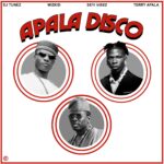 DJ Tunez ft. Wizkid, Seyi Vibez & Terry Apala – Apala Disco (Remix)