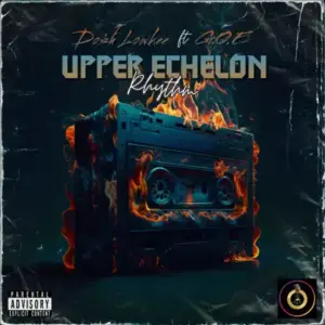 Dosh Lowkee – Upper Echelon Rhythm ft. G.O.E