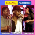 EmmaOMG ft. Bidemi Olaoba & Sunmisola Agbebi — Soul Lifting Praise Session