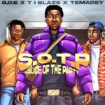G.O.E ft. T.I Blaze & Temadey – S.O.T.P (Sauce of the Party)