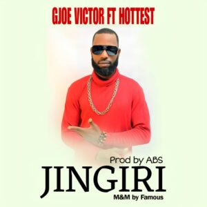 Gjoe Victor ft. Hottest – Jingiri (Prod. ABS)