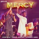 Moses Bliss — Mercy ft. Pastor Jerry Eze & Sunmisola Agbebi