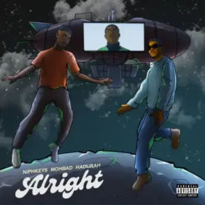 Niphkeys ft. Mohbad & Hadurah – Alright