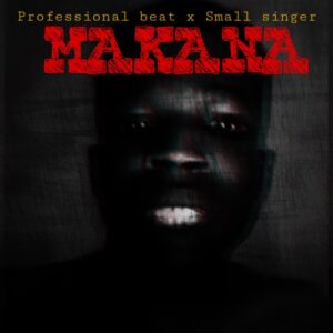 Professional Beat – Makana (Small Singer)
