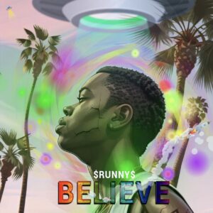 $RUNNY$ – Believe