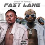 Samboy Vibes ft. Portable – Fast Lane
