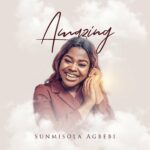 Sunmisola Agbebi — Amazing