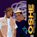 Young Infinix — Oshe ft. Lil Frosh