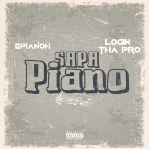 ePianoh & Logik Tha Pro – Sapa Piano
