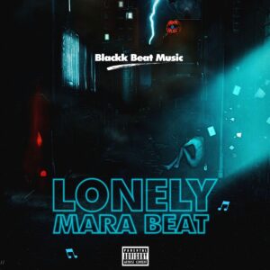Blackk Beat Music – Lonely Mara Beat