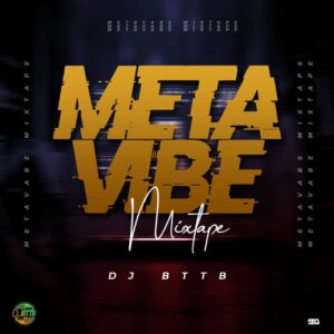 DJ BTTB – Metavibe Mix