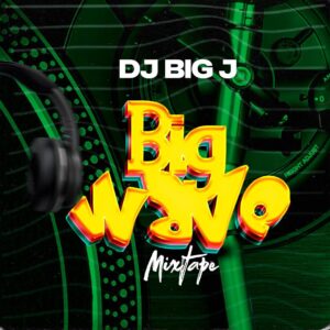 DJ Big J – Big Wave Mix