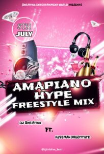 DJ Binlatino ft. HypeMan Prostitute – Amapiano Hype Freestyle Mix