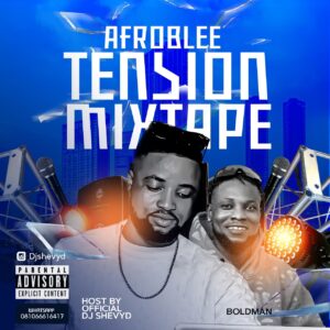 DJ ShevyD – AfrOBlee Tension Mix