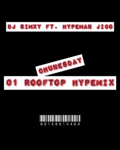 DJ Simxy ft. Hypeman Jico – 01 Rooftop Hype Mix 2024