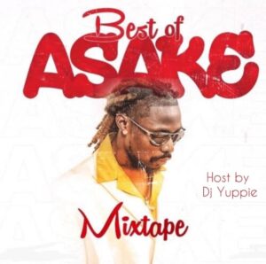 DJ Yuppie – Best Of Asake Mix