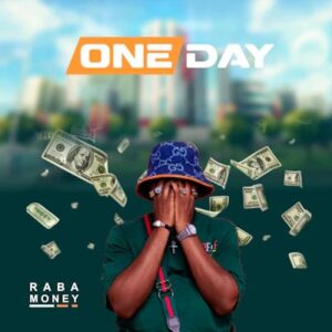 Raba Money – One Day