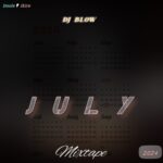 DJ Blow – July Mix