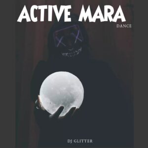 DJ Glitter & Fela 2 – Active Mara Dance