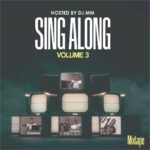DJ MM – Sing Along Mixtape Vol. 3