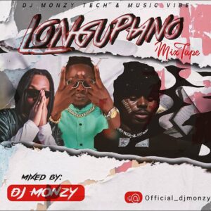 DJ Monzy – LonguPiano Mix