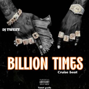 DJ Tweet – Billion Times Beat
