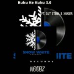Ngobz ft. Xhader & Djy Stena – Kuku ke Kuku 3.0 (Quantum Stina)