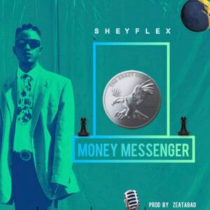 Sheyflex – Money Messenger