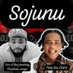 Son Of Ika Jamokay x Fine Boi Dara – Sojunu