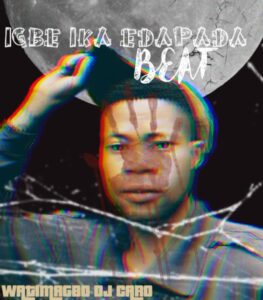 DJ Caro & Y Dollar – Igbe Ika Edapada Beat