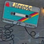 DJ Haywizzy ft. Bonny D – Lifestyle DJ