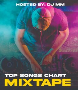 DJ MM – Top Songs Chart Mix